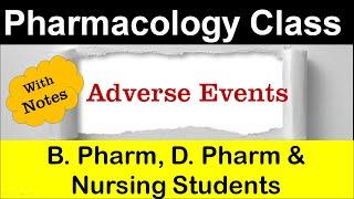 Adverse Events | Pharmacology for B. Pharm, D. Pharm & Nursing | Bhushan Science