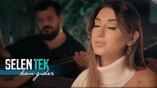 Selen Tek - Kan Gider (Offical Video)