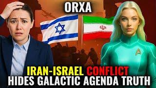 Iran–Israel: The Final Trigger Has Been Pulled — Galactic Agenda Begins - Pleiadians | Orxa