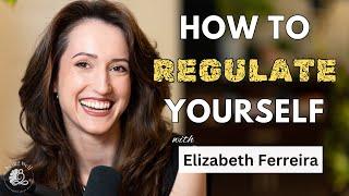 Emotional Regulation: Somatic Tools, Feeling Safe, and Self-Acceptance | Being Well