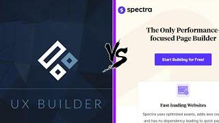 UX-Builder vs Spectra page builder - Comparing top WP page builders