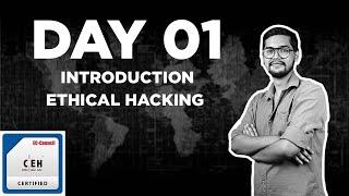 DAY 01|| Introduction|| Ethical Hacking