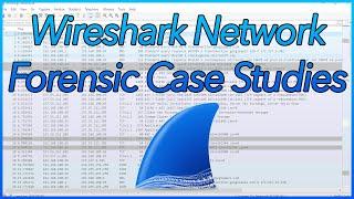 08 Wireshark Network Forensic Case Studies | Learn Wireshark