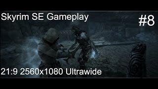 Skyrim Special Edition 21:9 Ultrawide Gameplay #8