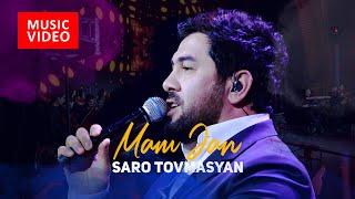 Saro Tovmasyan  - Mam Jan