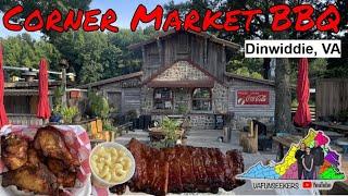 Corner Market BBQ| Dinwiddie, VA