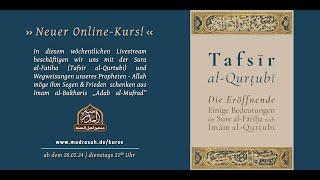 Erläuterung der Fatiha 5 | 18.06.2024