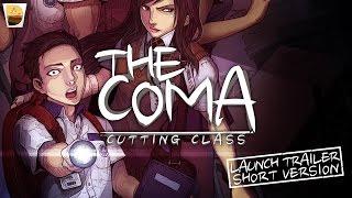 The Coma: Cutting Class - Launch Trailer (Short Version 2)