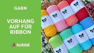 Vorhang auf für Ribbon  Hobbii Garnpräsentation 