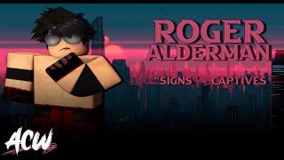 ACW THEME: Roger Alderman. "Signs" - CAPTIVES.