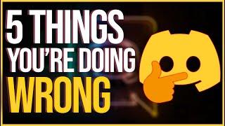 5 Things You're Doing WRONG in Discord