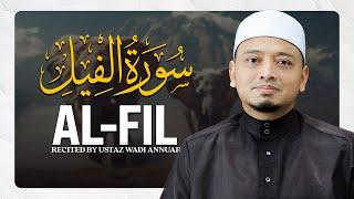 Surah al-Fil سُورَةُ الفِيْل (Recited by Ustaz Wadi Annuar)