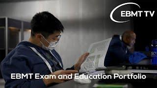EBMT Exam and Education Portfolio