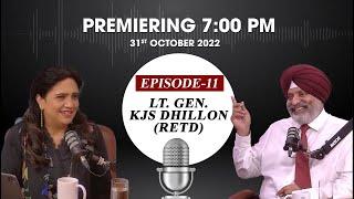 ANI Podcast with Smita Prakash Ep 11 with Lt Gen KJS Dhillon (Retd) premieres on Monday at 7 PM IST