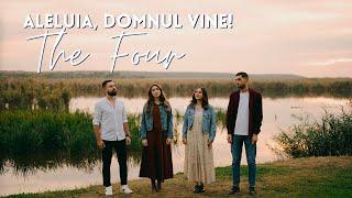 The Four - Aleluia, Domnul vine! | Videoclip Speranța TV