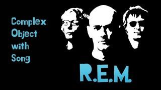 R.E.M Losing my religion- LYRICS-Complex Object with Song