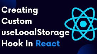 ReactJS Tutorial 81: Creating Our Own useLocalStorage Hook In ReactJS