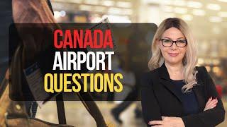 Canada Airport Questions