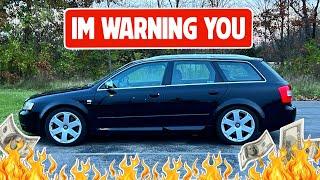 Do NOT buy an AUDI S4 B6/B7