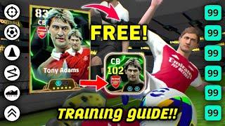 How To Train 102 Rated Epic Tony Adams In eFootball 2025 | Tony Adams Best Training Guide