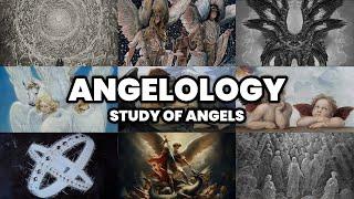 EVERYTHING YOU NEED TO KNOW ABOUT ANGELS | ANGELOLOGY