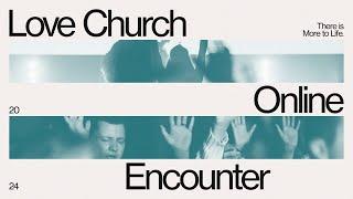 Love Church Online | LIVE!