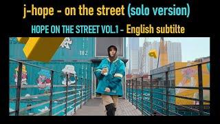 j-hope of BTS - on the street (solo version) 2024 [ENG SUB] [Full HD]