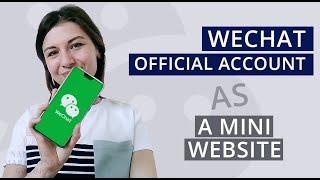 Turning Your WeChat Official Account Into A Mini-Website