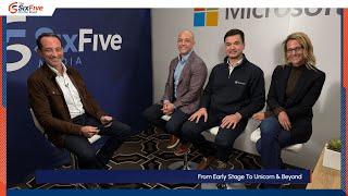 From Early Stage To Unicorn & Beyond - Six Five Media at Microsoft Ignite