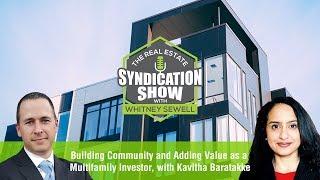 Building Community and Adding Value as a Multifamily Investor with Kavitha Baratakke