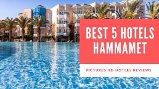 Top 5 Best Hotels in Hammamet, Tunisia - sorted by Rating Guests