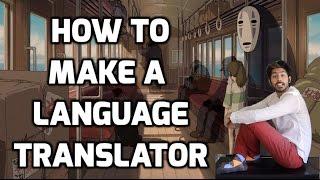 How to Make a Language Translator - Intro to Deep Learning #11