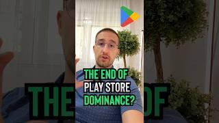 Win for Developers?! The End of Play Store?