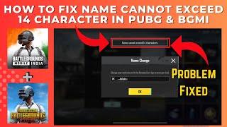 How To Fix Name Cannot Exceed 14 Characters Problem In PUBG & BGMI |Name Cannot Exceed 14 Characters