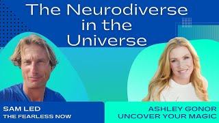 Uncovering Sam Led's Magic with Ashley Gonor | #uncoveringmagic #mentalhealth #neurodiverse