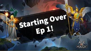 Age of Magic - Starting Over Ep 1!