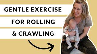 Gentle Exercises To Help A Baby Roll Or Crawl On Hands and Knees | Bench Hold