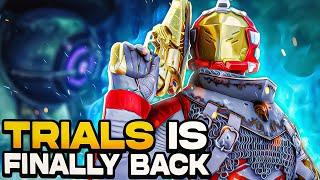 Trials has finally returned baby...