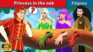 Princess in the oak  Princess in The Oak in Filipino | WOA - Filipino Fairy Tales