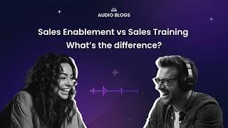 EP 01 | Sales Enablement vs Sales Training | Ron & Nova Break Down Key Differences #salespodcast