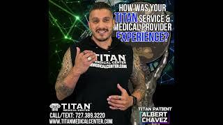 Titan Medical Patient Testimonial by Albert Chavez