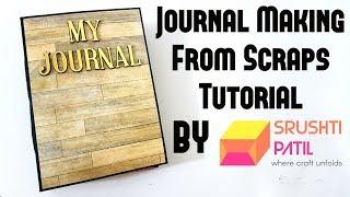 Journal making from scraps Tutorial by Srushti Patil