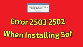 SOLVED: How To Fix Error 2503 2502 On Windows 10 When Installing Software