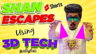 Shan Escapes  #shorts #tamil #3d