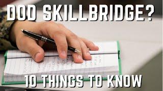 DOD SkillBridge - TOP 10 TIPS YOU NEED TO KNOW!