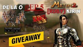 [EP.5][GIVEAWAY]AVANSAM RAPID IN V4/GATA PRINDE REGELE!! Metin2 [RUBY]Kirin Serie de la 0