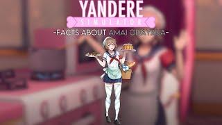 Facts About Amai Odayaka | Yandere Simulator