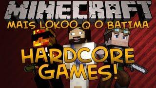 MINECRAFT - HARDCOREGAMES COM GRINGOS WTF MONSTRO!