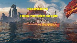 YOLO ANSHAN FTW   3 YOLO's= 2 Dev strikes and a WIN