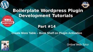 Boilerplate Wordpress Plugin Development Tutorials #14 Create More Tables on Plugin Activation